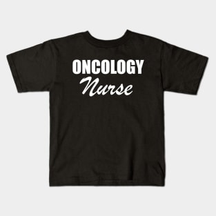 Oncology Nurse w Kids T-Shirt